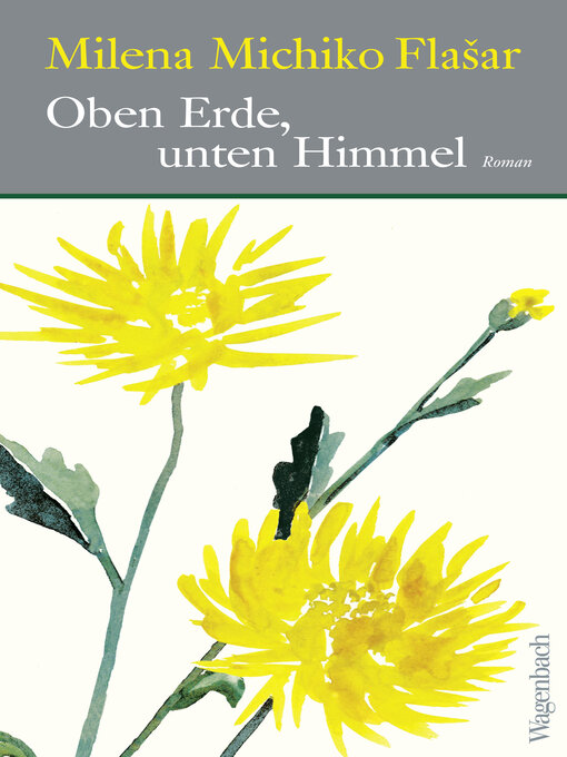 Title details for Oben Erde, unten Himmel by Milena Michiko Flašar - Wait list